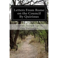 Letters From Rome on the Council By Quirinus