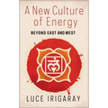 A New Culture of Energy: Beyond East and West