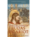 The Lost Gospel of Judas Iscariot: A New Look at Betrayer and Betrayed