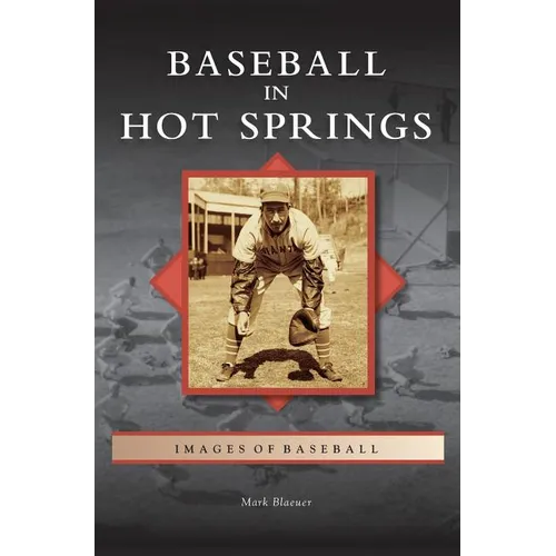 Baseball in Hot Springs
