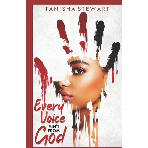 Every Voice Ain't From God: A Christian Romance Thriller