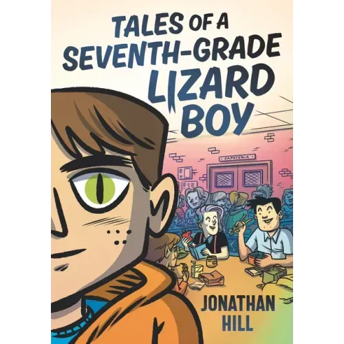 Tales of a Seventh-Grade Lizard Boy: A Graphic Novel
