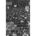 Anarchism, Marxism and the Future of the Left: Interviews and Essays, 1993-1998