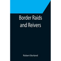 Border Raids and Reivers