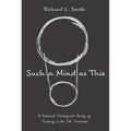 Such a Mind as This: A Biblical-Theological Study of Thinking in the Old Testament