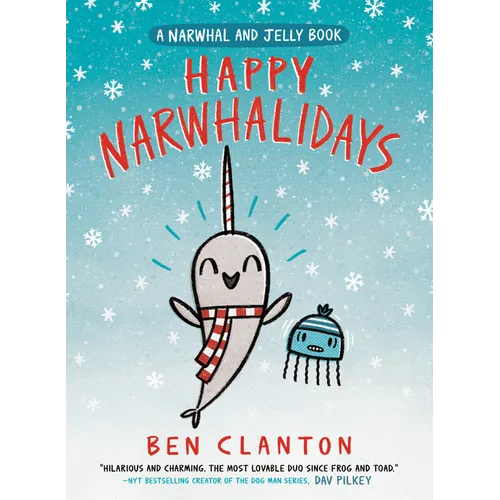 Happy Narwhalidays (a Narwhal and Jelly Book #5)
