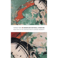 Gender and National Literature: Heian Texts in the Constructions of Japanese Modernity