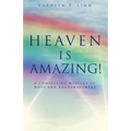 Heaven Is Amazing!