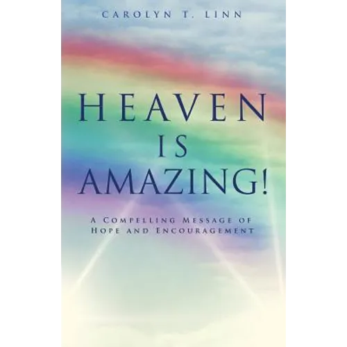 Heaven Is Amazing!