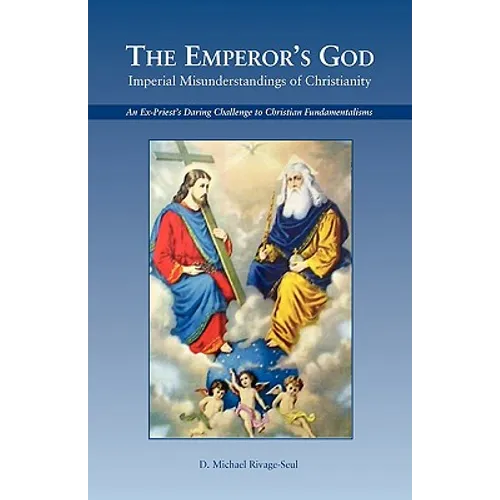 The Emperor's God: Imperial Misunderstandings of Christianity