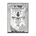 Sex Magic/ The guide: Our path to liberation in a wounded society