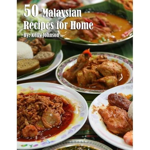 50 Malaysian Recipes for Home