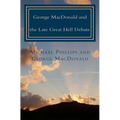 George MacDonald & Late Great Hell Debate