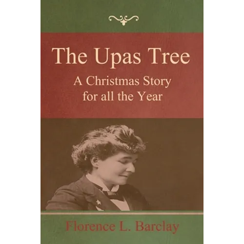 The Upas Tree: A Christmas Story for all the Year
