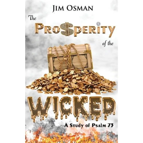 The Prosperity of the Wicked: A Study of Psalm 73