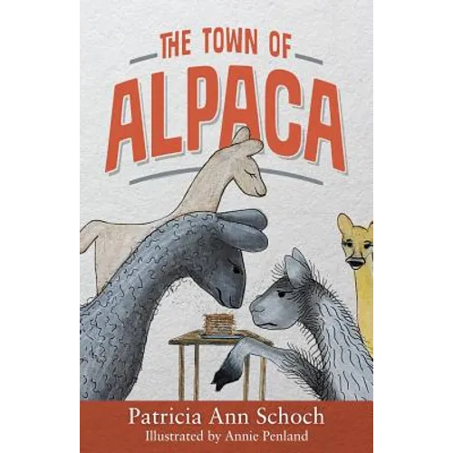 The Town of Alpaca