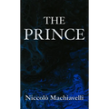 The Prince Niccolò Machiavelli