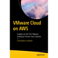 Vmware Cloud on AWS: Insights on the First Vmware Enterprise-Proven Saas Solution