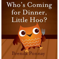 Who's Coming for Dinner, Little Hoo?