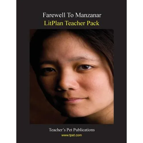 Litplan Teacher Pack: Farewell to Manzanar