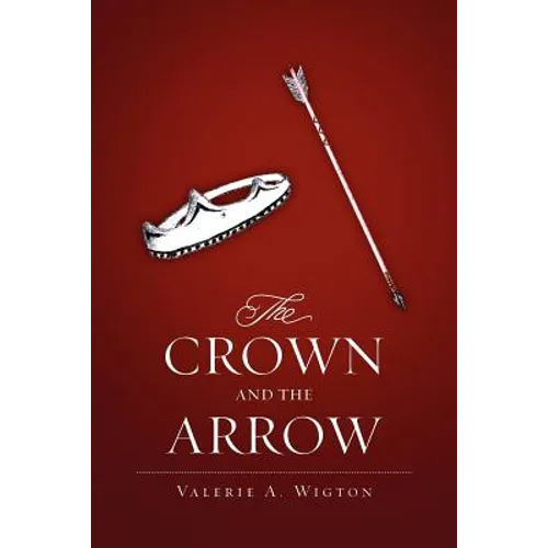 The Crown and the Arrow