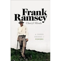 Frank Ramsey: A Sheer Excess of Powers