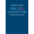 Prices and Quantities: A Macroeconomic Analysis