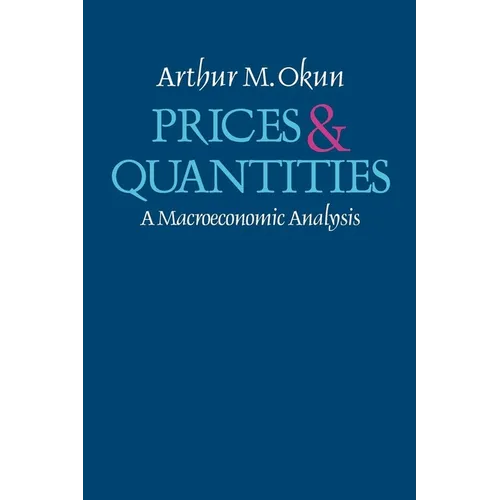Prices and Quantities: A Macroeconomic Analysis