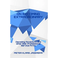 On Becoming Extraordinary: Decoding Accenture and other Star Professional Service Firms