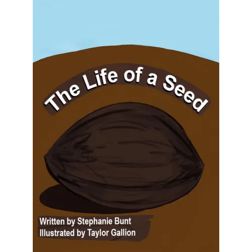 The Life of a Seed