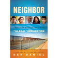Neighbor: Christian Encounters with Illegal Immigration