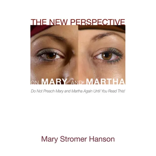 The New Perspective on Mary and Martha