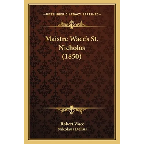 Maistre Wace's St. Nicholas (1850)