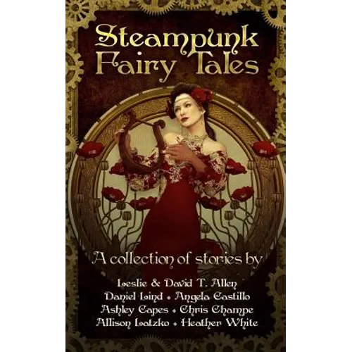 Steampunk Fairy Tales