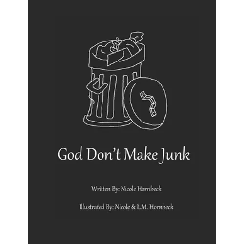 God Don't Make Junk!