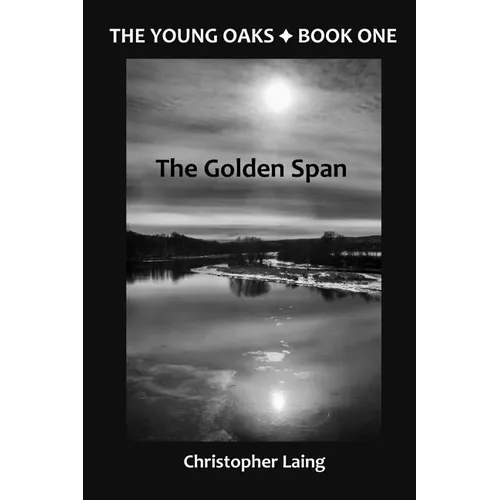 The Young Oaks Book One: The Golden Span