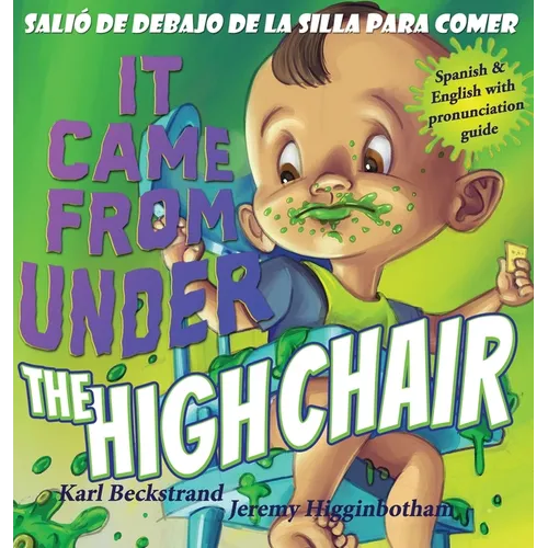 It Came from Under the Highchair - Salió de debajo de la silla para comer: A Mystery in English & Spanish