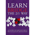 Learn Bridge The 2/1 Way