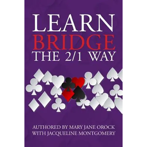 Learn Bridge The 2/1 Way