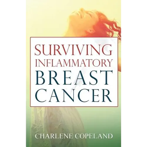 Surviving Inflammatory Breast Cancer
