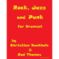 Rock, Jazz and Punk for Drumset