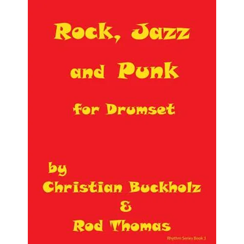 Rock, Jazz and Punk for Drumset