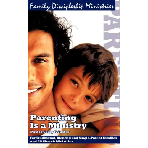 Parenting Is a Ministry