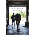 Topanga Canyon: Fire Season