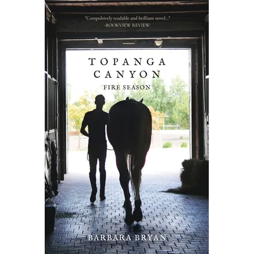 Topanga Canyon: Fire Season