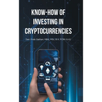 Know-How of Investing in Cryptocurrencies - Hardcover
