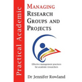 Practical Academic: Managing Research Groups and Projects