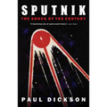 Sputnik: The Shock of the Century