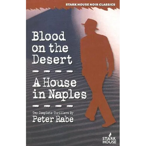 Blood on the Desert / A House in Naples