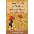 From Fetish to God in Ancient Egypt